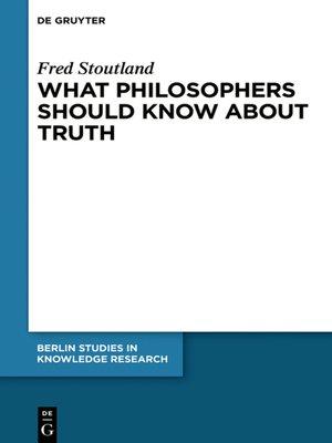 cover image of What Philosophers Should Know About Truth